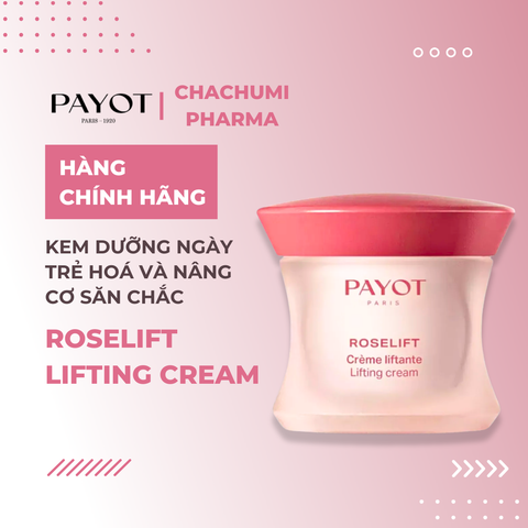 Kem ngày PAYOT Roselift Collagène Lifting Cream nâng cơ chống lão hoá 50ml