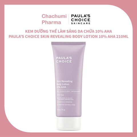 Paula's Choice Skin Revealing Body Lotion 10% AHA - Kem dưỡng thể làm sáng da