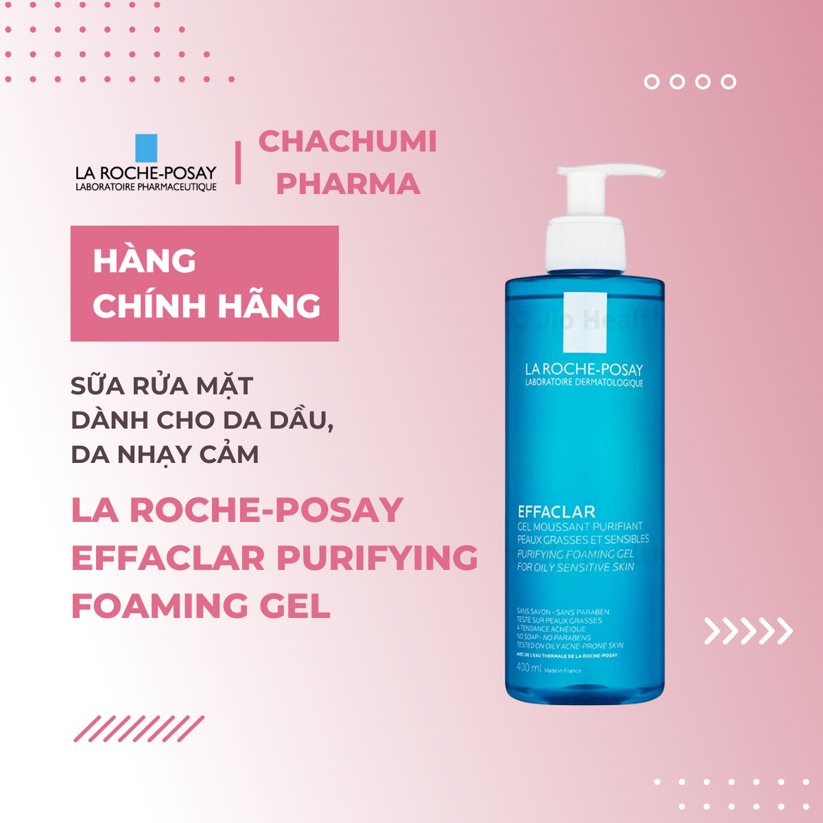 La Roche Posay Effaclar Purifying Foaming Gel For Oily Sensitive Skin – Gel rửa mặt cho da dầu nhạy cảm