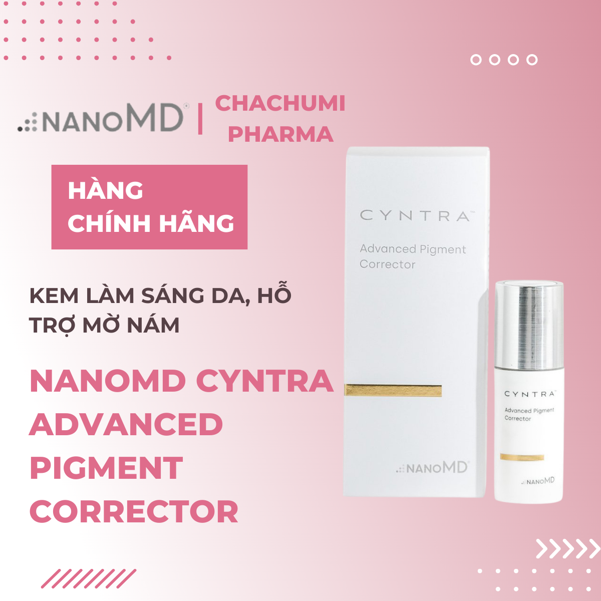 [Mẫu mới] NanoMD Cyntra Advanced Pigment Corrector - Kem Làm Sáng Da, Hỗ Trợ Mờ Nám