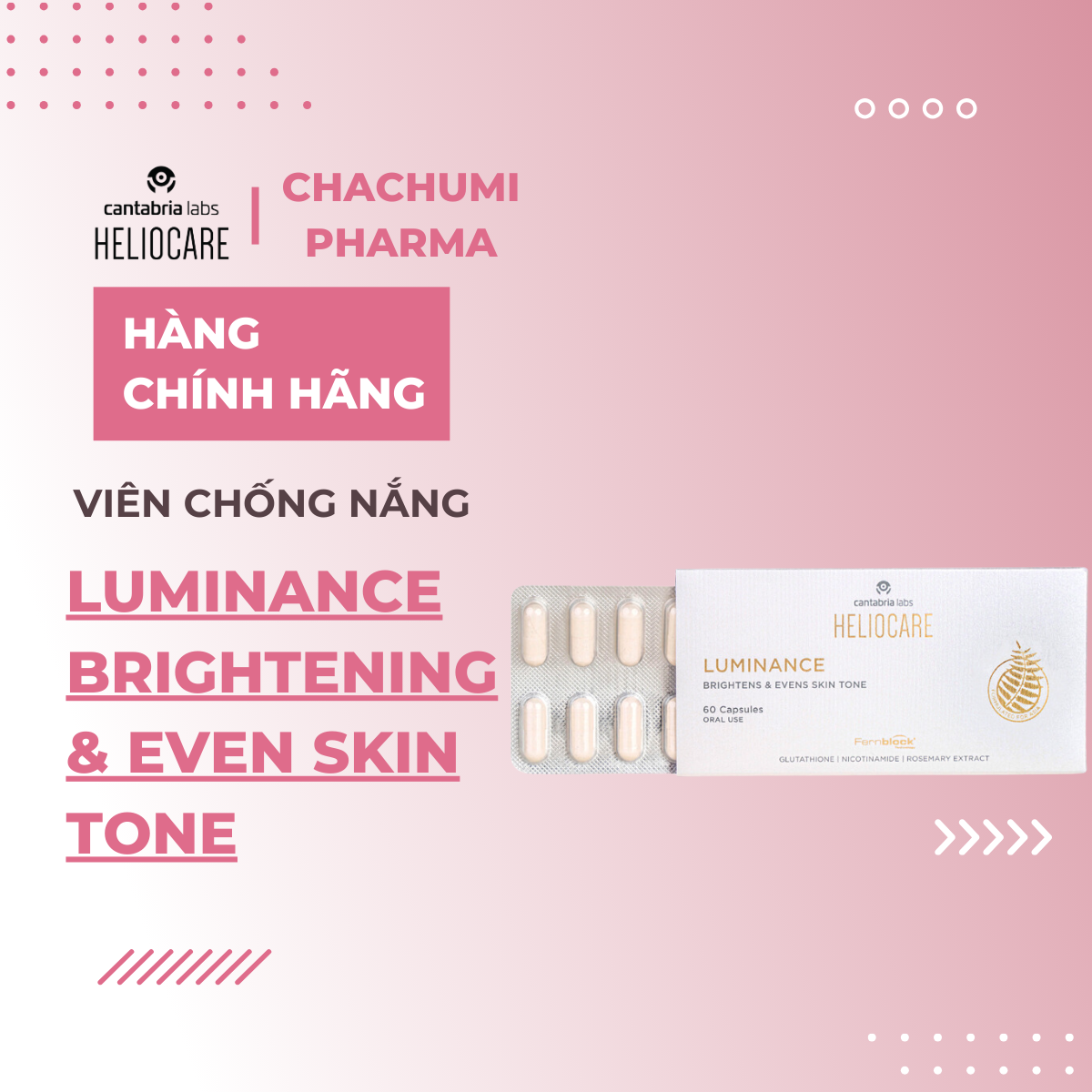 Viên Uống Sáng Da, Hỗ Trợ Mờ Nám, Giảm sắc Tố Heliocare Luminance Brightening & Even Skin Tone 60 Viên