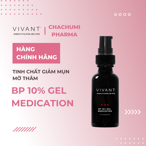 Vivant BP 10% Gel Medication - Tinh chất giảm mụn mờ thâm