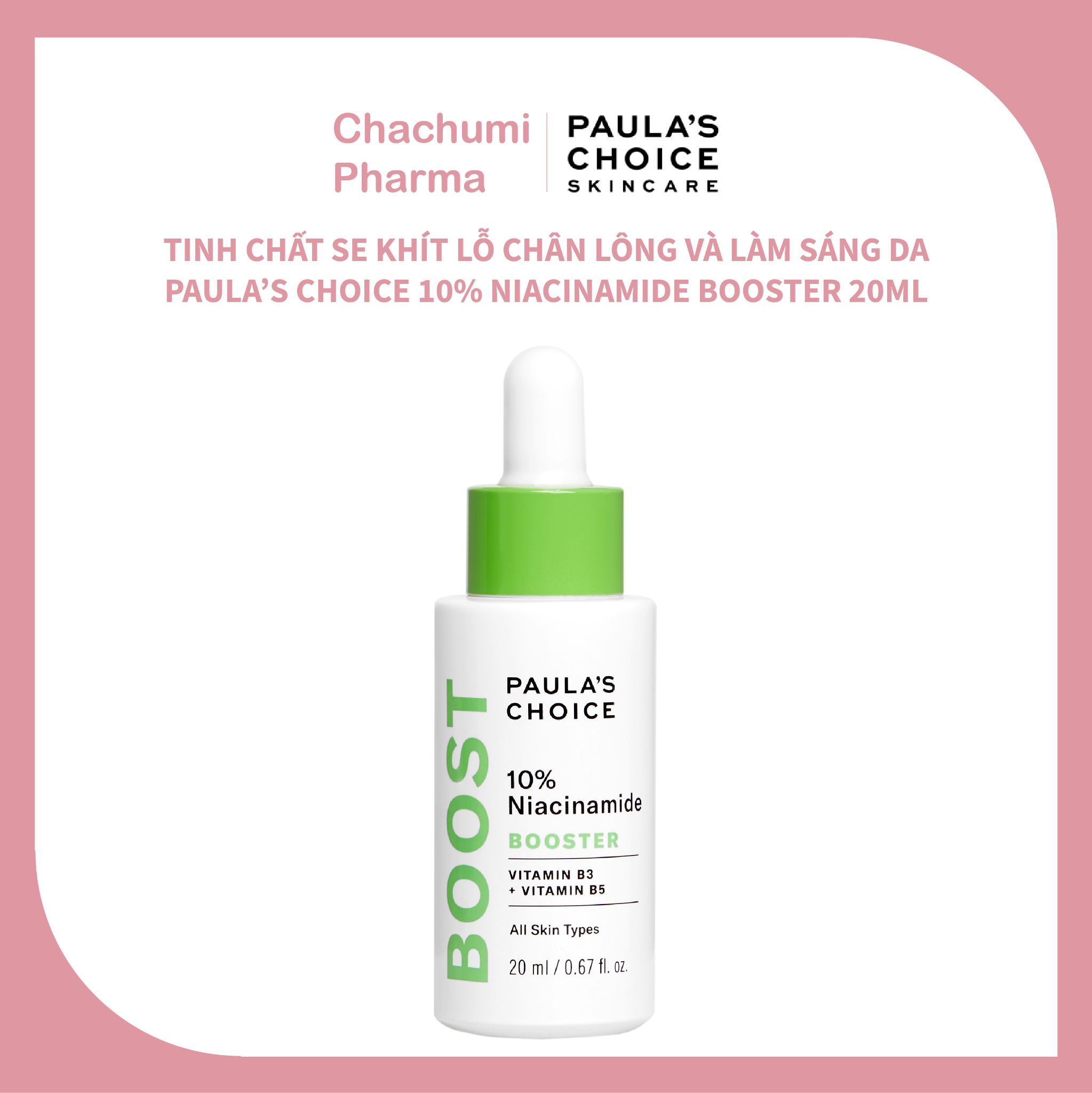 Paula's Choice 10% Niacinamide Booster - Tinh chất se khít lỗ chân lông và làm sáng da