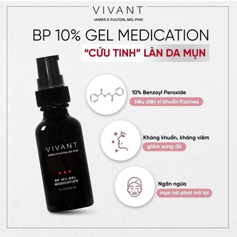 Vivant BP 10% Gel Medication - Tinh chất giảm mụn mờ thâm