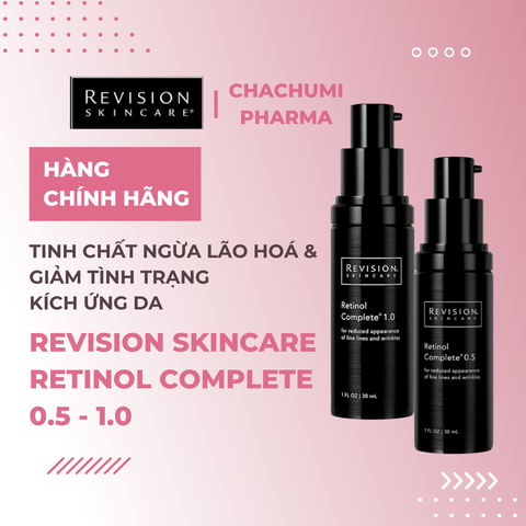 Revision Skincare Retinol Complete 0.5 - 1.0 - Tinh Chất Ngừa Lão Hoá & Giảm Tình Trạng Kích Ứng da