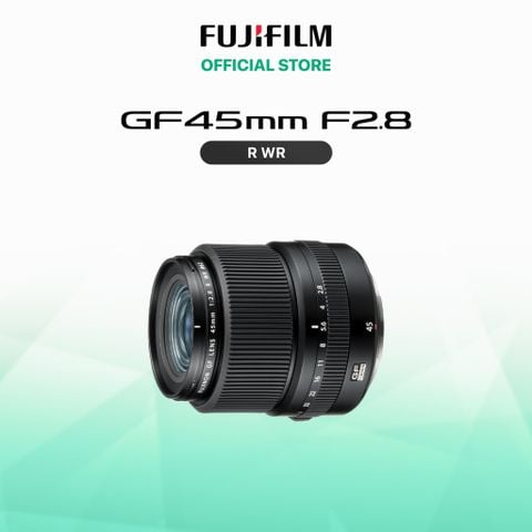  Ống kính Fujinon GF45mm F2.8 R WR 