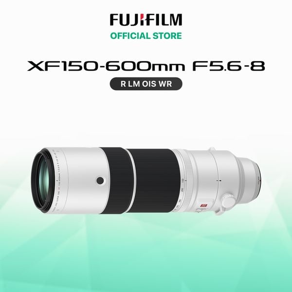 Ống kính Fujinon XF150-600mmF5.6-8 R LM OIS WR