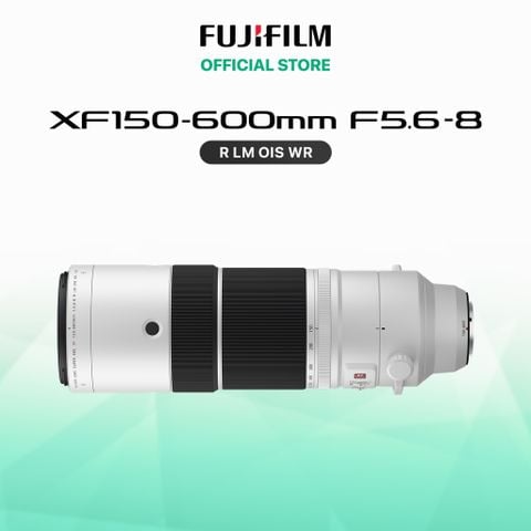  Ống kính Fujinon XF150-600mmF5.6-8 R LM OIS WR 
