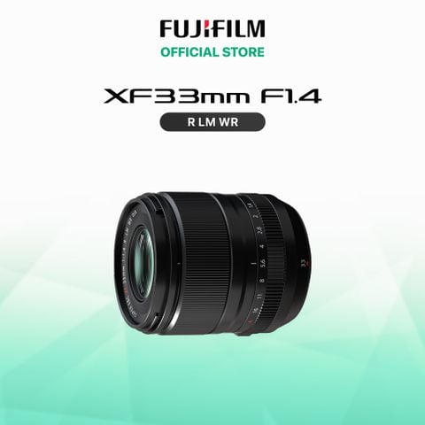  Ống kính Fujinon XF33mm F1.4 R LM WR 
