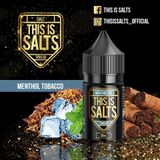  Menthol Tobacco ( Thuốc Lá Bạc Hà ) By This Is Salts Salt Nic 
