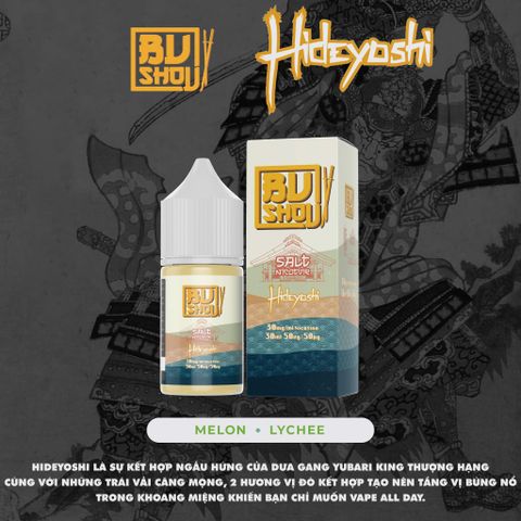 HIDEYOSHI ( Dưa Gang Vải Lạnh ) By Bushou Salt Nic 30ML