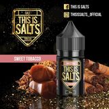  Sweet Tobacco ( Thuốc Lá Caramel ) By This Is Salts Salt Nic 