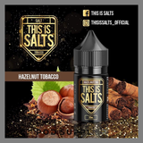  Hazelnut Tobacco ( Thuốc Lá Hạt Phỉ ) By This Is Salts Salt Nic 