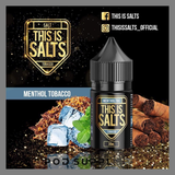  Menthol Tobacco ( Thuốc Lá Bạc Hà ) By This Is Salts Salt Nic 