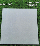  60*60 MF6. 1262 gạch đá mờ Trung Đô (1.44m/4v/th) 