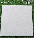  60*60 MF6. 8161 gạch đá mờ Trung Đô (1.44m/4v/th) 