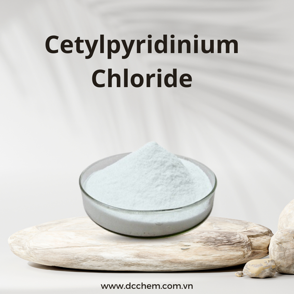  Cetylpyridinium Chloride-Ngăn ngừa vi khuẩn Anti-Microbials - Tổng hợp 