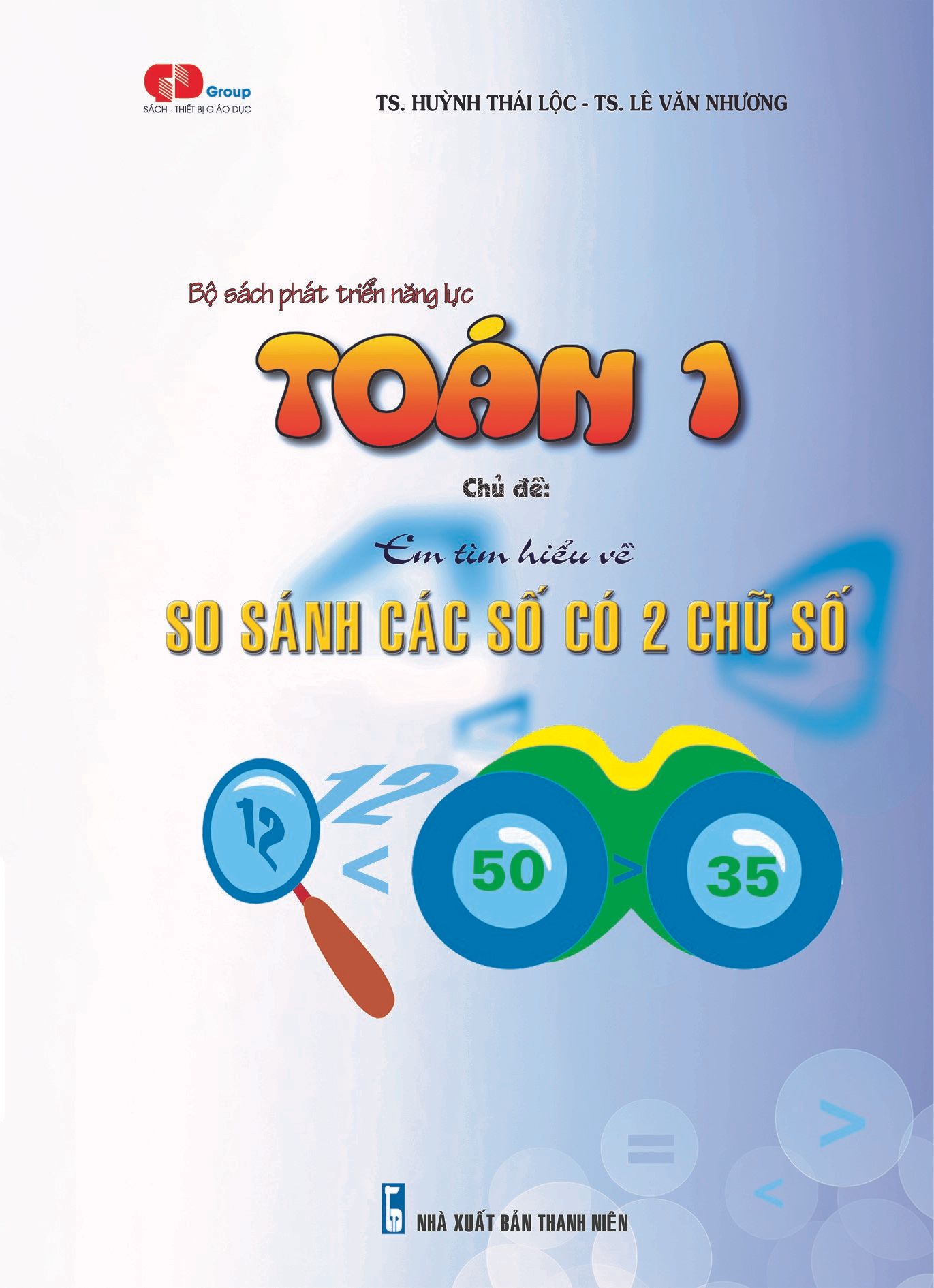  TOÁN 1 - Em tìm hiểu về: SO SÁNH CÁC SỐ CÓ HAI CHỮ SỐ 