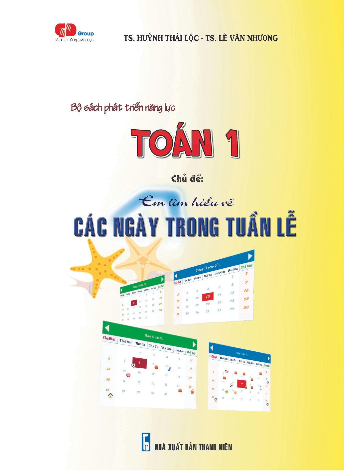  TOÁN 1 - Em tìm hiểu về: CÁC NGÀY TRONG TUẦN LỄ 