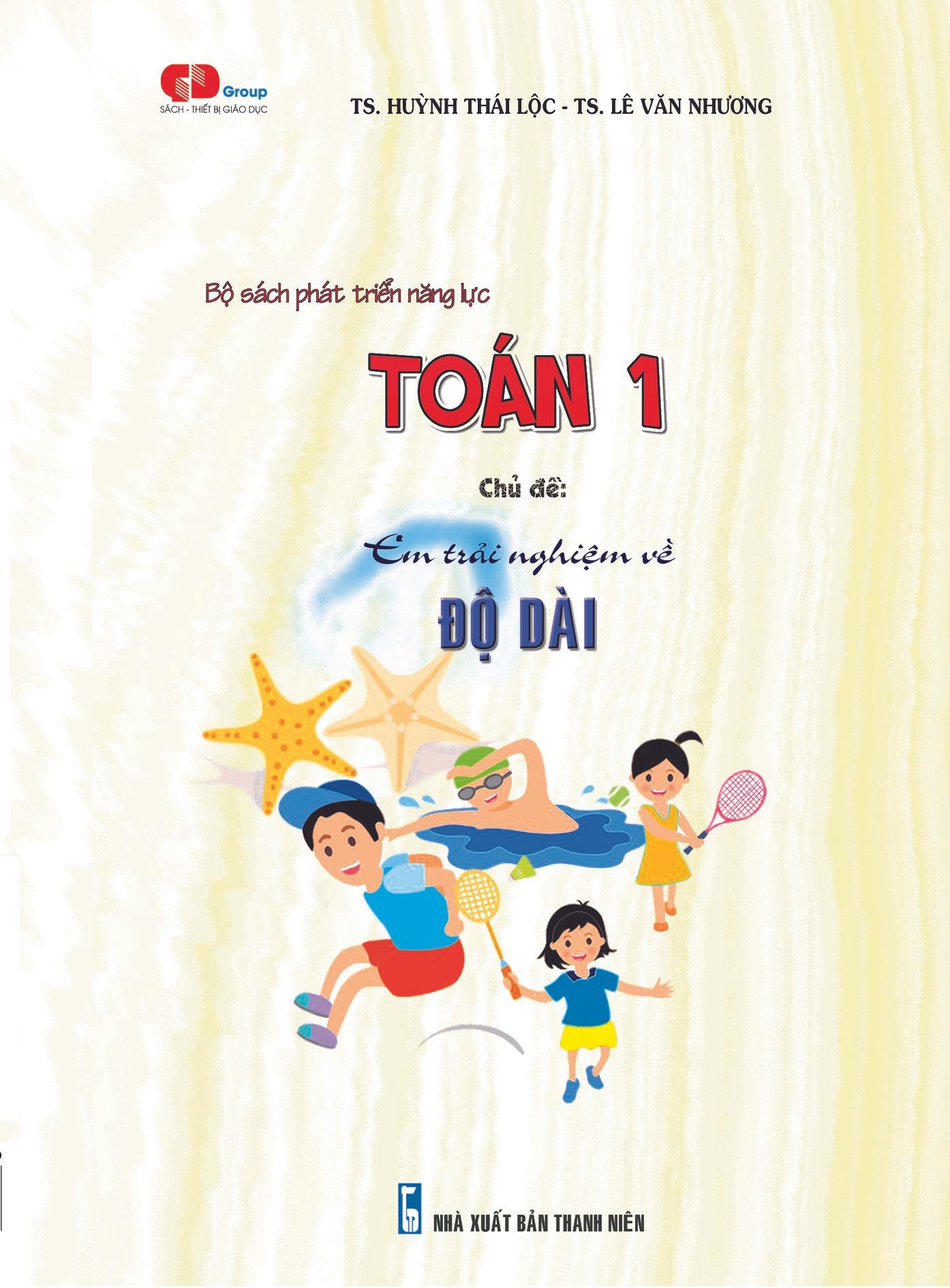  TOÁN 1 - Em trải nghiệm về: ĐỘ DÀI 