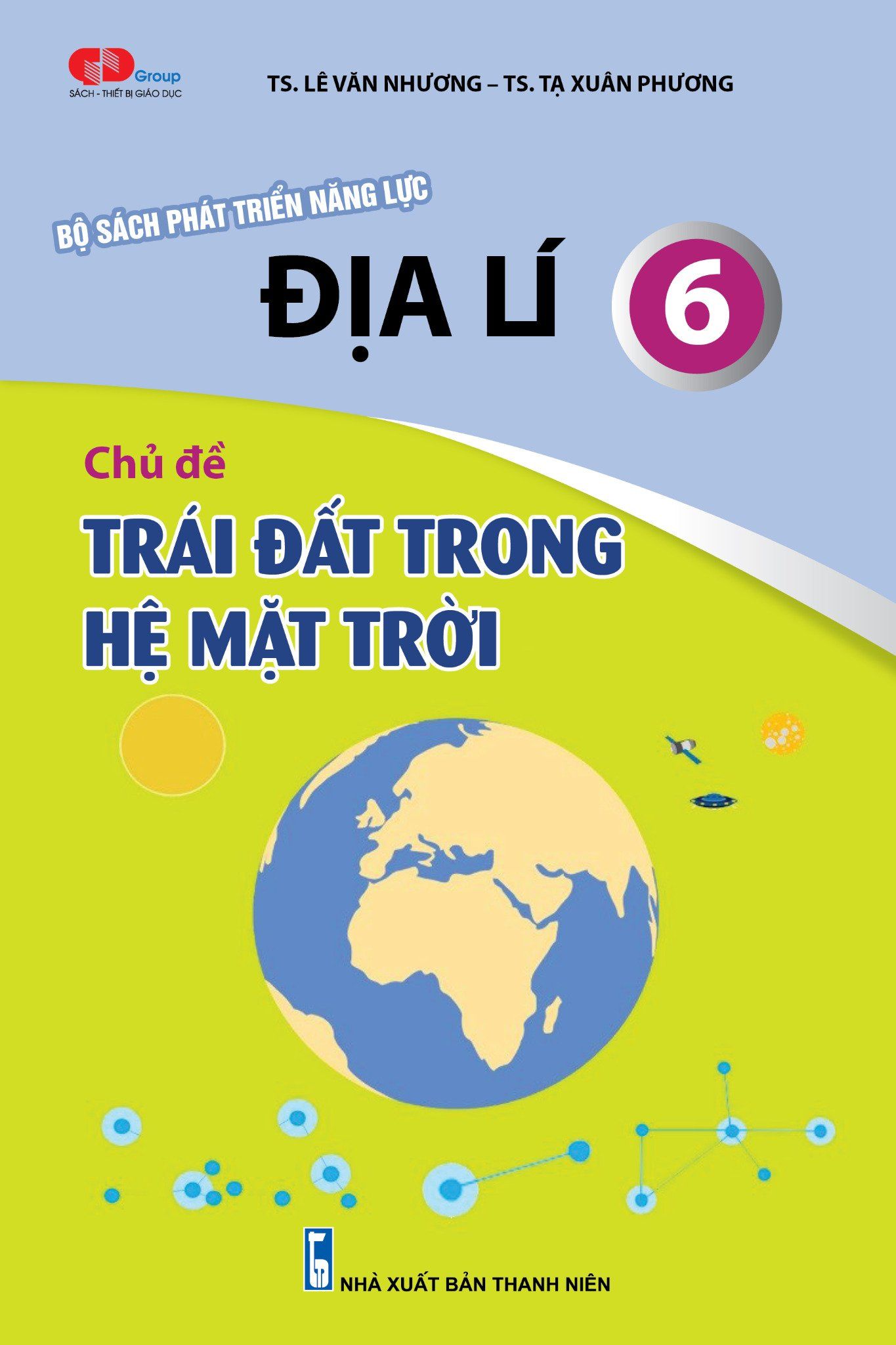  ĐỊA LÝ 6 - Chủ đề: TRÁI ĐẤT TRONG HỆ MẶT TRỜI 