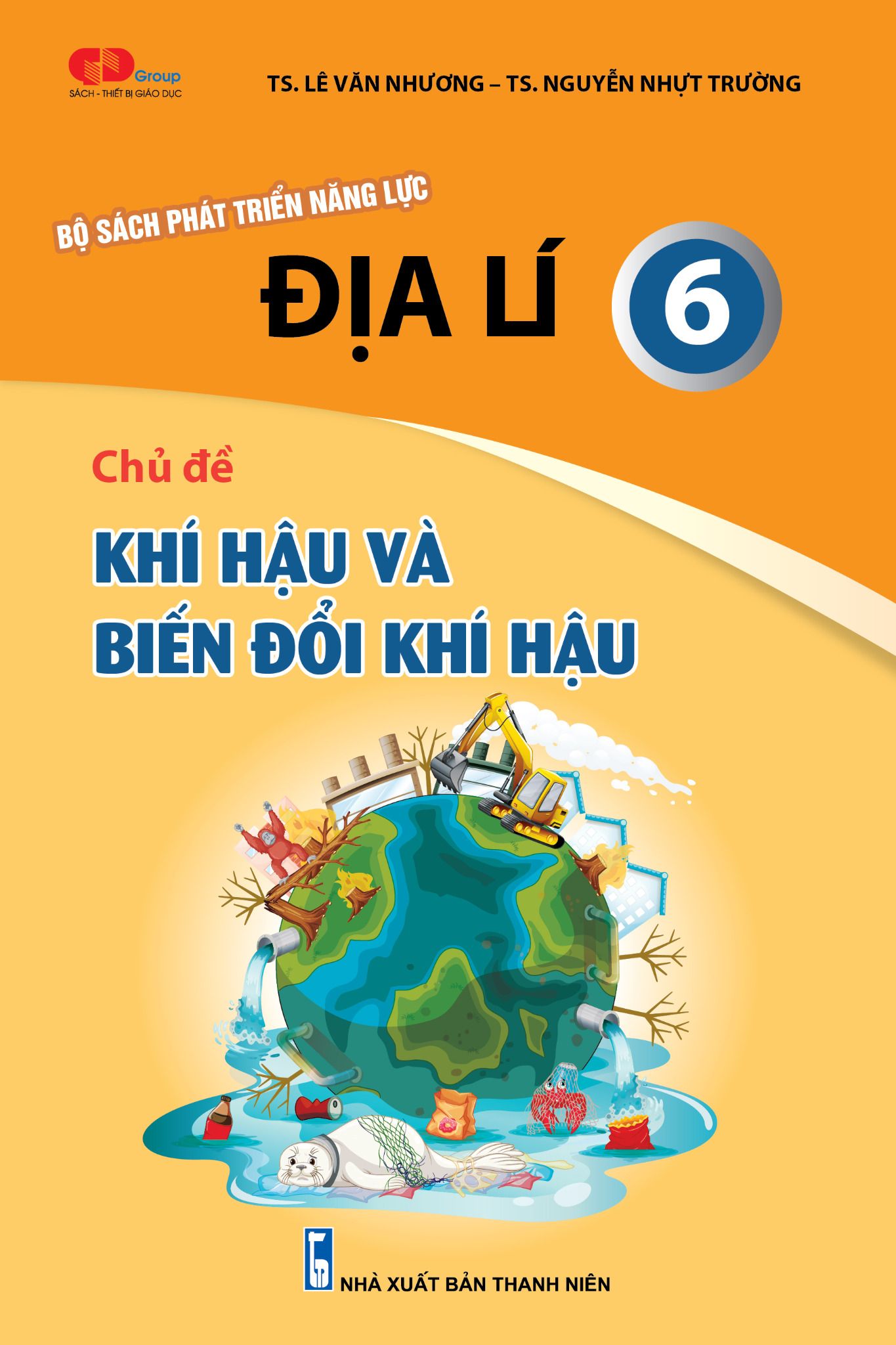  ĐỊA LÝ 6 - Chủ đề: KHÍ HẬU VÀ BIẾN ĐỔI KHÍ HẬU 