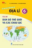  ĐỊA LÝ 6 - Chủ đề: DÂN SỐ THẾ GIỚI VÀ CÁC CHÂU LỤC 