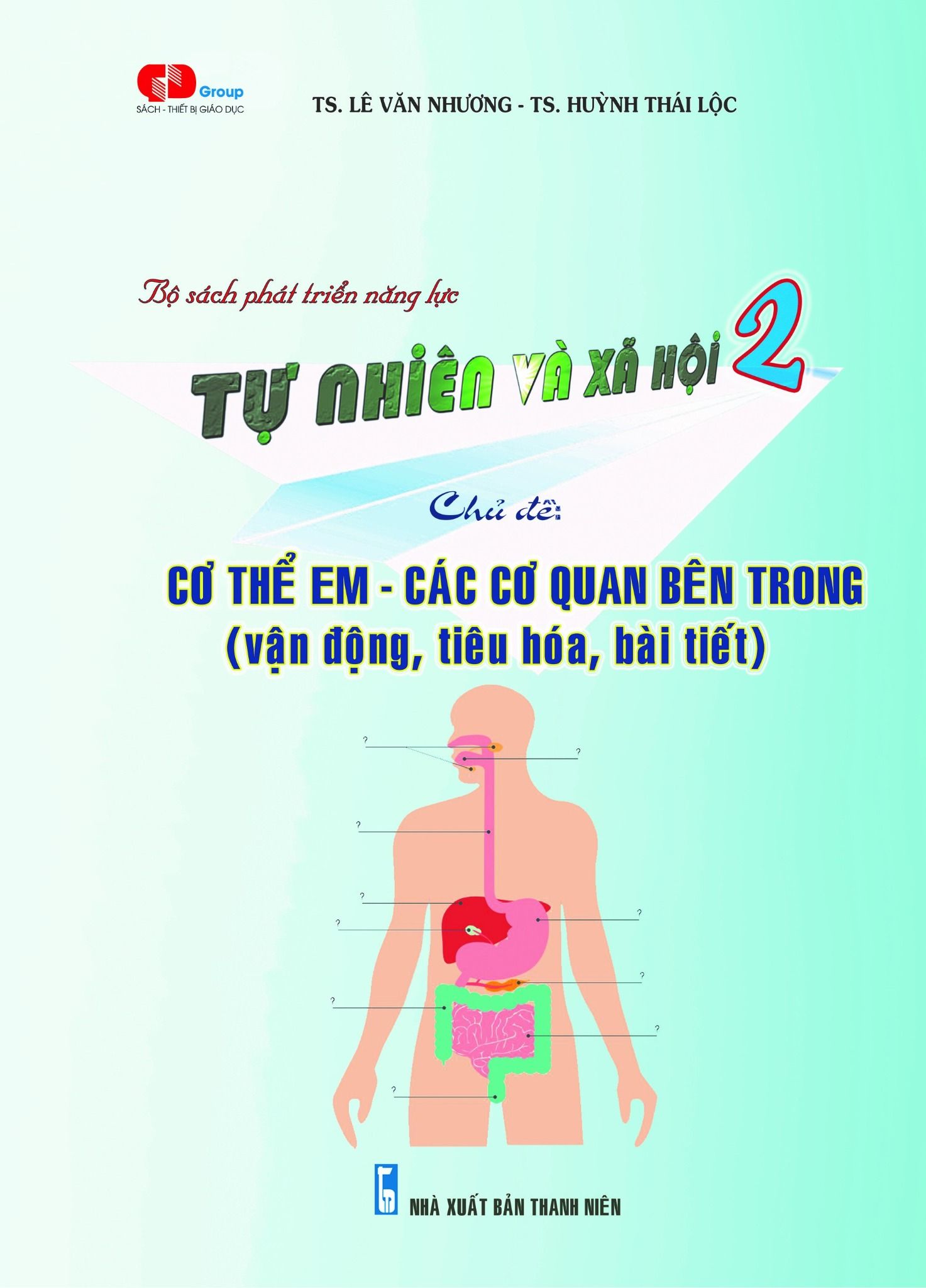  TN&XH 2 - Cơ thể em - các cơ quan bên trong (vận động, tiêu hóa, bài tiết) 