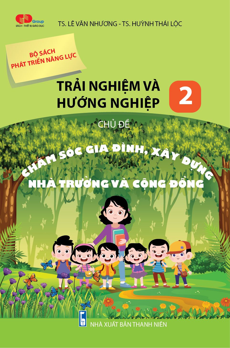  TRẢI NGHIỆM & HƯỚNG NGHIỆP 2 - Chủ đề: CHĂM SÓC GIA ĐÌNH, XÂY DỰNG NHÀ TRƯỜNG VÀ CỘNG ĐỒNG 