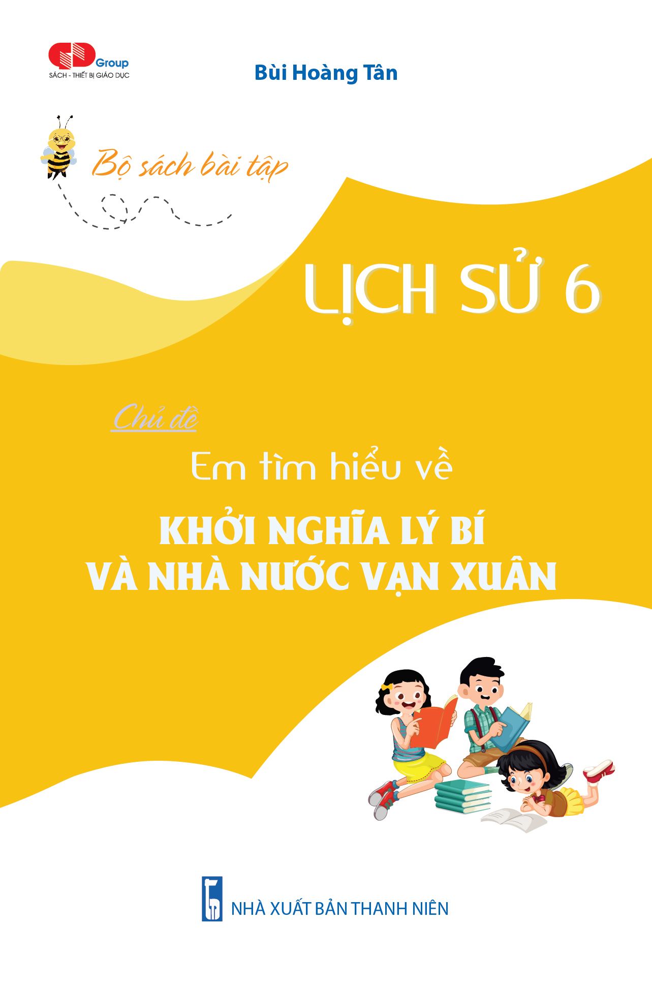  Em tìm hiểu về: KHỞI NGHĨA LÝ BÍ VÀ NHÀ NƯỚC VẠN XUÂN 