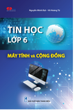  Tin học Lớp 6- Máy tính và cộng đồng 