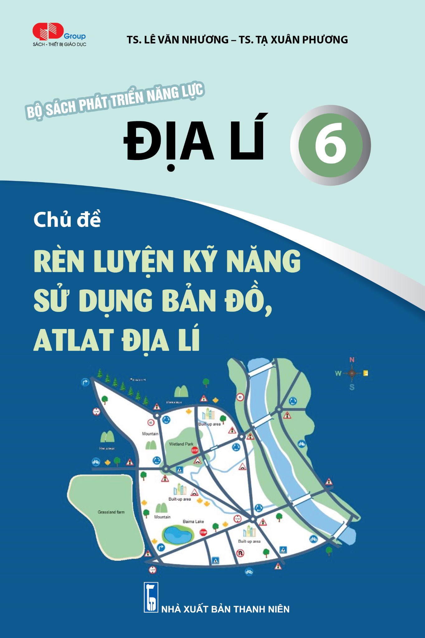  ĐỊA LÝ 6 - Chủ đề: RÈN LUYỆN KỸ NĂNG SỬ DỤNG BẢN ĐỒ, ALAT ĐỊA LÝ 