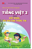  Bộ sách phát triển năng lực Tiếng Việt 2. Chủ đề: VIẾT ĐOẠN, BÀI VĂN BẢN THÔNG TIN 