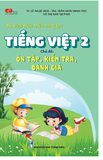  Bộ sách phát triển năng lực Tiếng Việt 2. Chủ đề: ÔN TẬP - KIỂM TRA - ĐÁNH GIÁ 