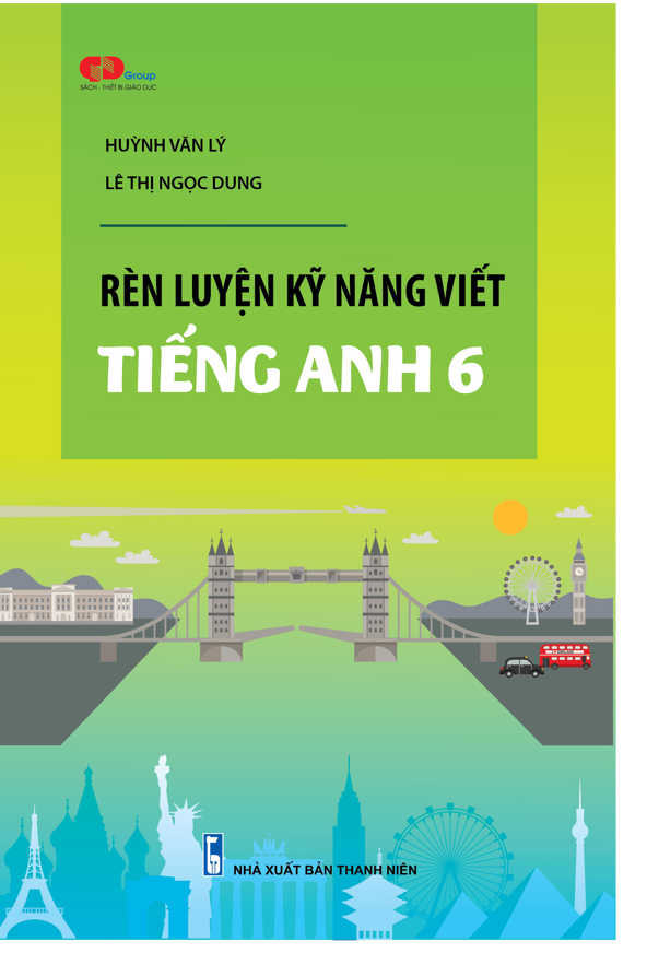  Rèn luyện kỹ năng viết tiếng Anh 6 