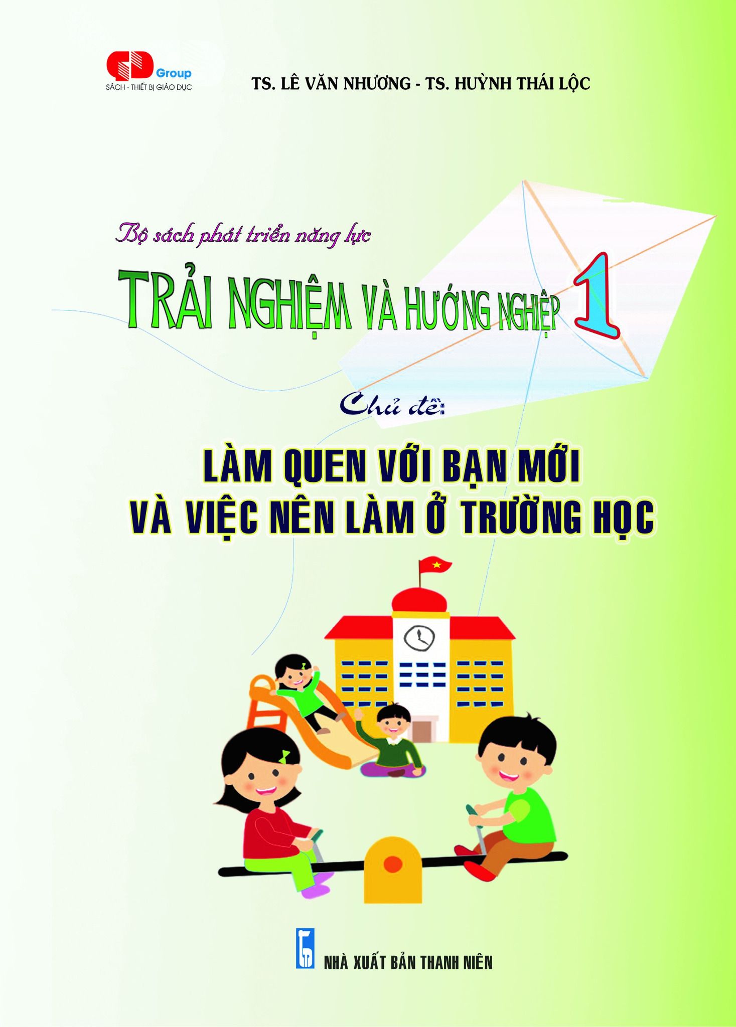  TRẢI NGHIỆM & HƯỚNG NGHIỆP 1 - Chủ đề LÀM QUEN VỚI BẠN MỚI VÀ VIỆC NÊN LÀM Ở TRƯỜNG HỌC 