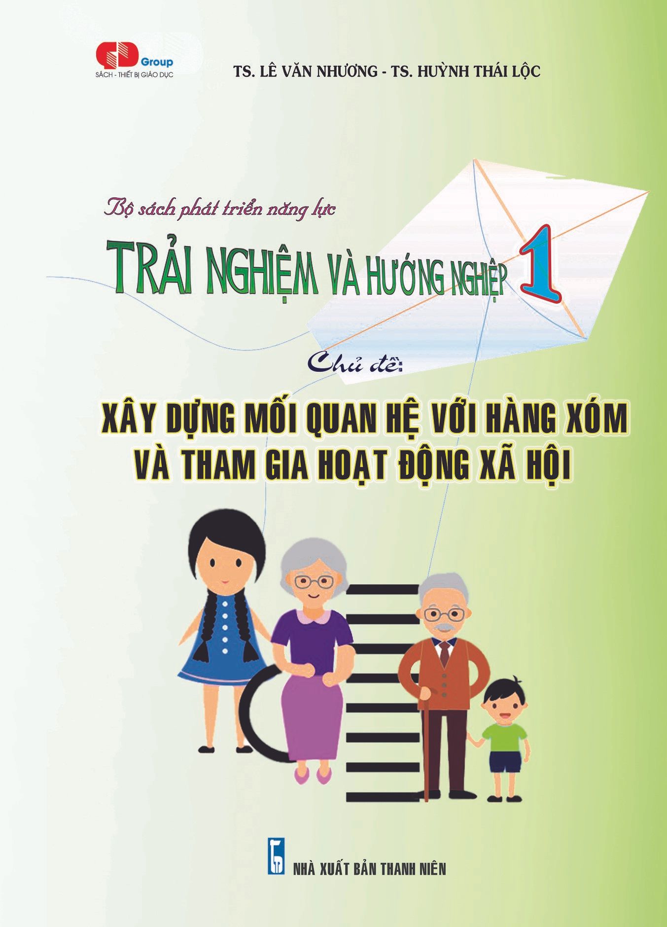  TRẢI NGHIỆM & HƯỚNG NGHIỆP 1 - Chủ đề: XÂY DỰNG MỐI QUAN HỆ HÀNG XÓM VÀ THAM GIA HOẠT ĐỘNG XÃ HỘI 