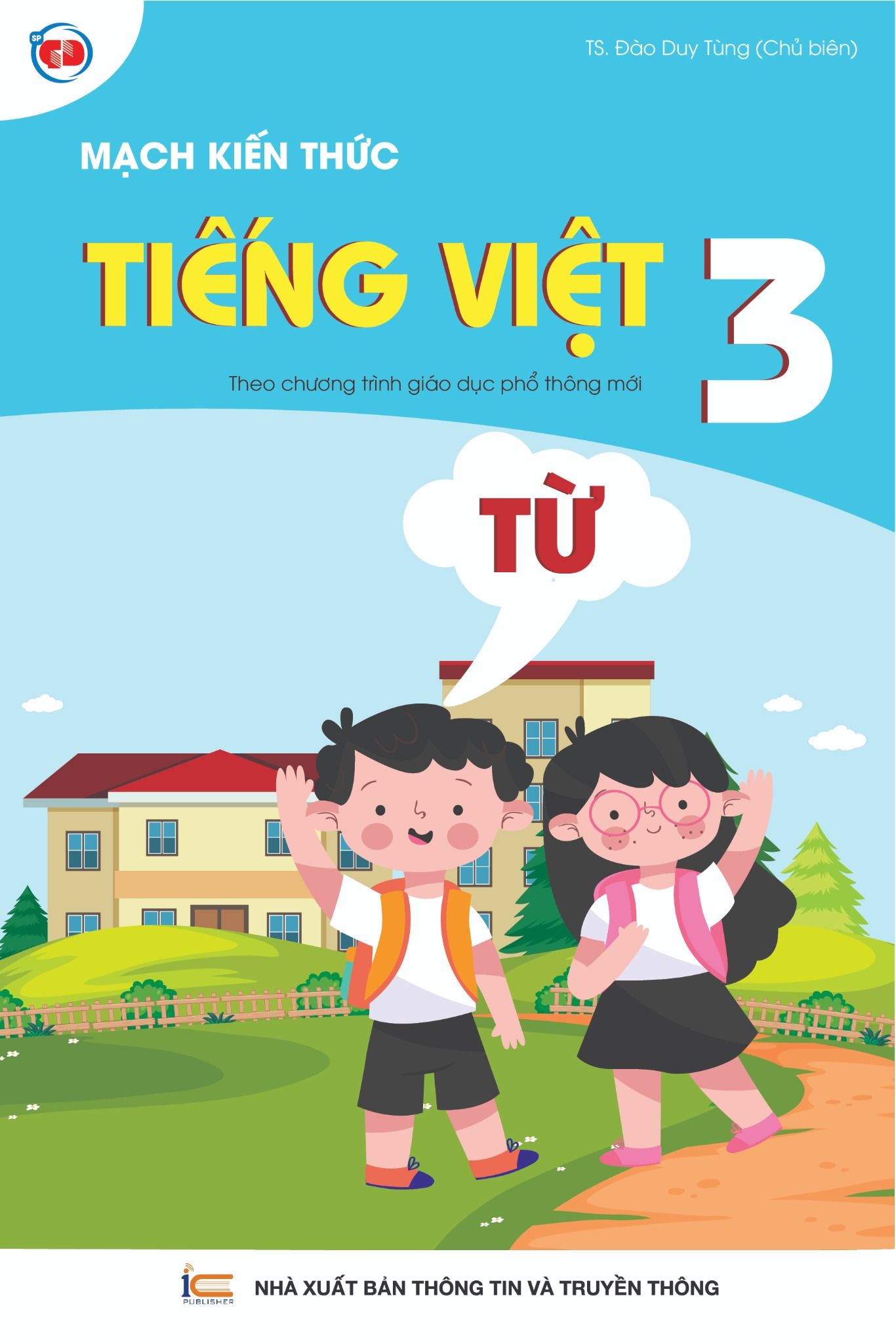  TIẾNG VIỆT 3 - MẠCH KIẾN THỨC 