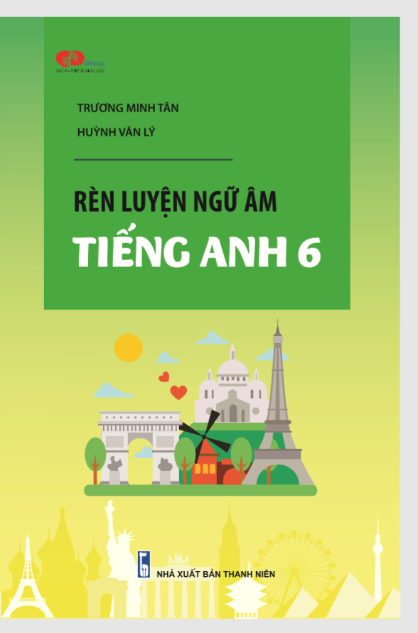  Rèn luyện ngữ âm tiếng Anh 6 