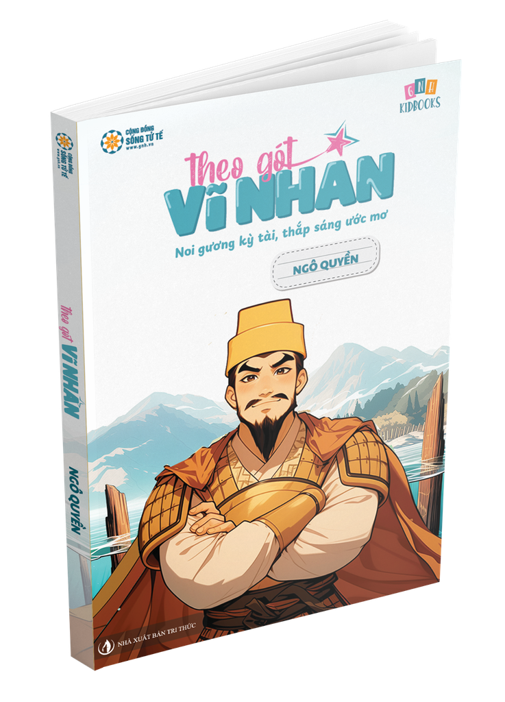 Theo Gót Vĩ Nhân - Ngô Quyền