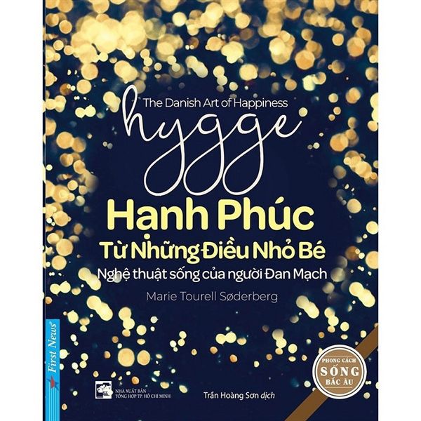 HYGGE -Hạnh phúc từ những điều nhỏ bé - Nghệ thuật sống của người Đan Mạch