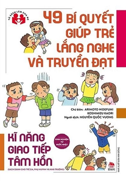 49 Bí Quyết Giúp Trẻ Lắng Nghe Và Truyền Đạt