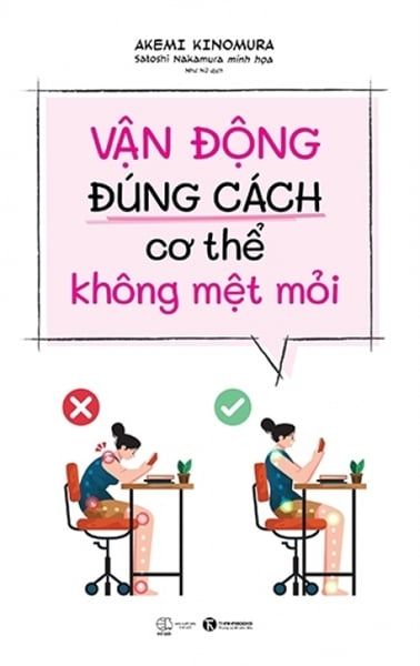 Vận Động Đúng Cách, Cơ Thể Không Mệt Mỏi