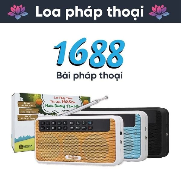 Loa Pháp Thoại 1688 Bài Hàm Dưỡng Tâm Hồn