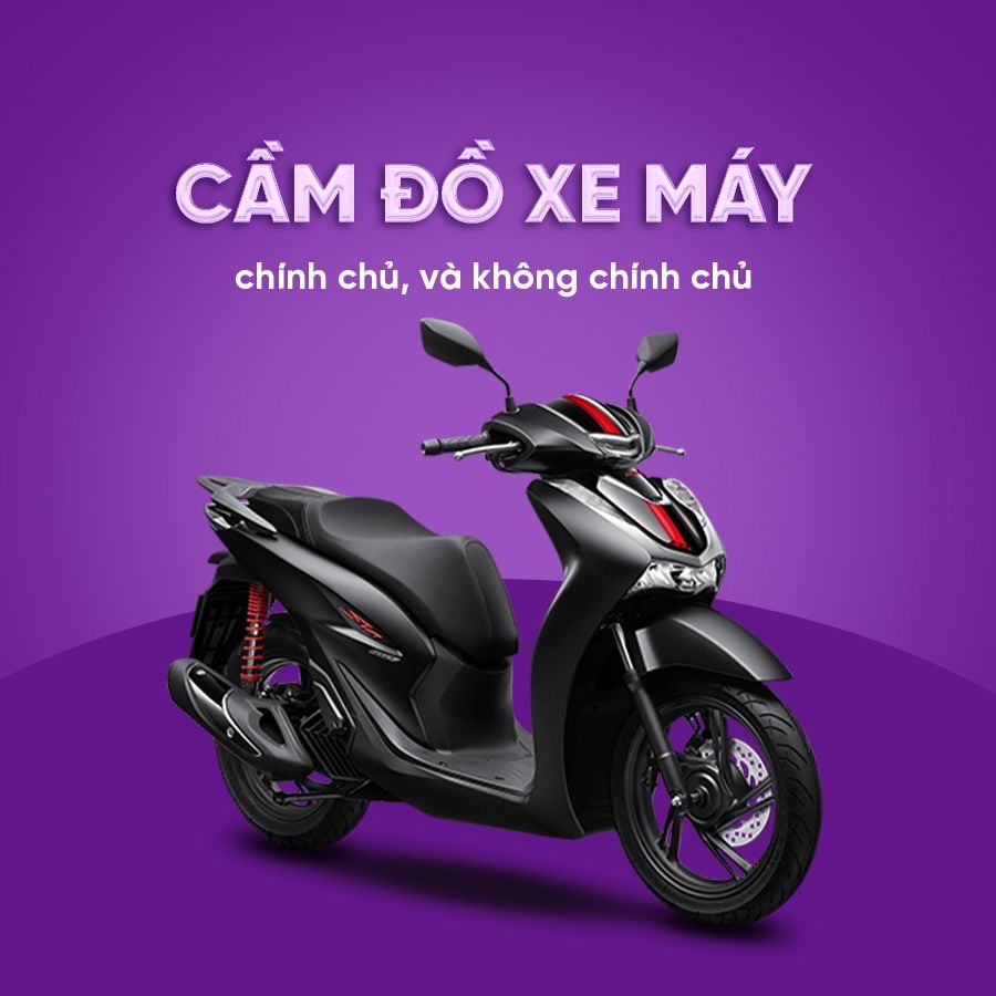  Cầm đồ xe máy chính chủ, và không chính chủ 