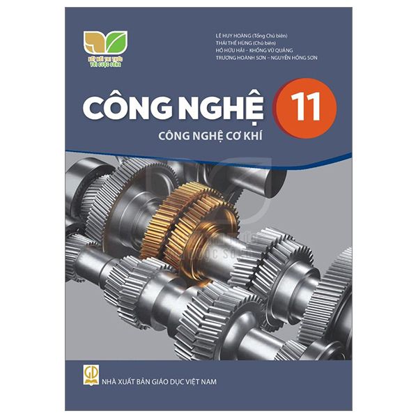 CÔNG NGHỆ 11: CÔNG NGHỆ CƠ KHÍ (KẾT NỐI TRI THỨC)