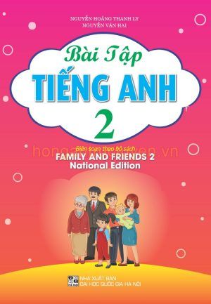 BÀI TẬP TIẾNG ANH 2 (FAMILY AND FRIEND NATIONAL EDITION)