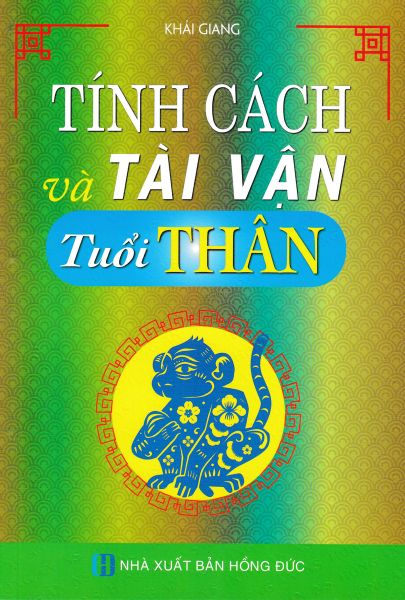 TÍNH CÁCH VÀ TÀI VẬN TUỔI THÂN