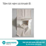 Tấm Lót Nệm Phần Bô Vệ Sinh Khoét Lỗ