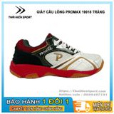  Giày cầu lông Promax 19018 Trắng 